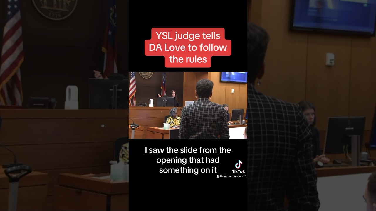 YSL Trial Judge Scolds DA Love To Follow The Rules