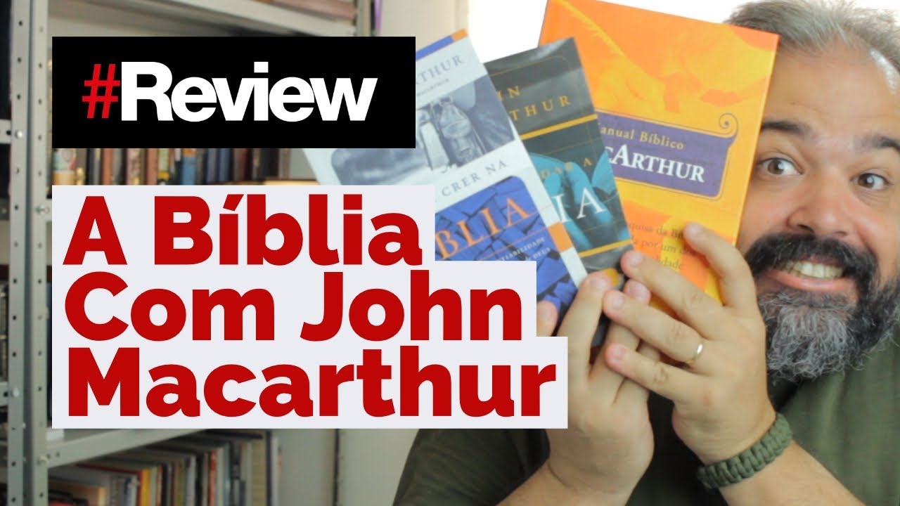 ESTUDANDO A BÍBLIA COM JOHN MACARTHUR - REVIEW
