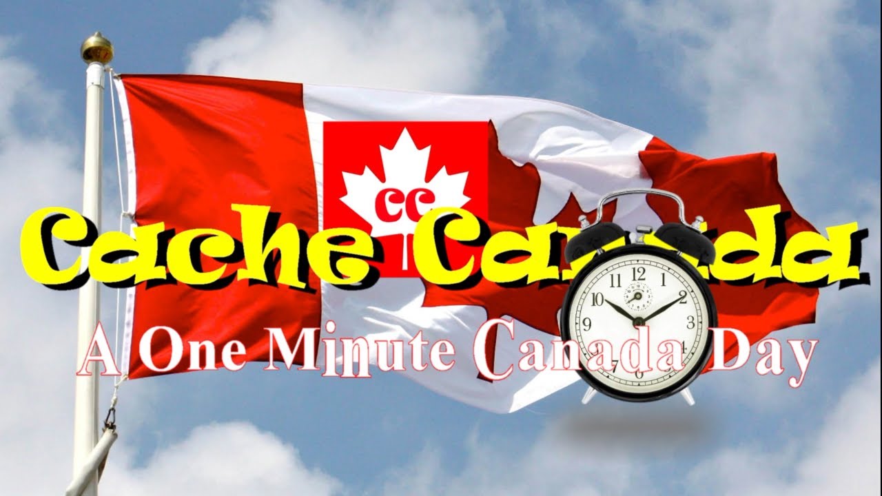 One Minute Canada Day! Happy Birthday Canada!