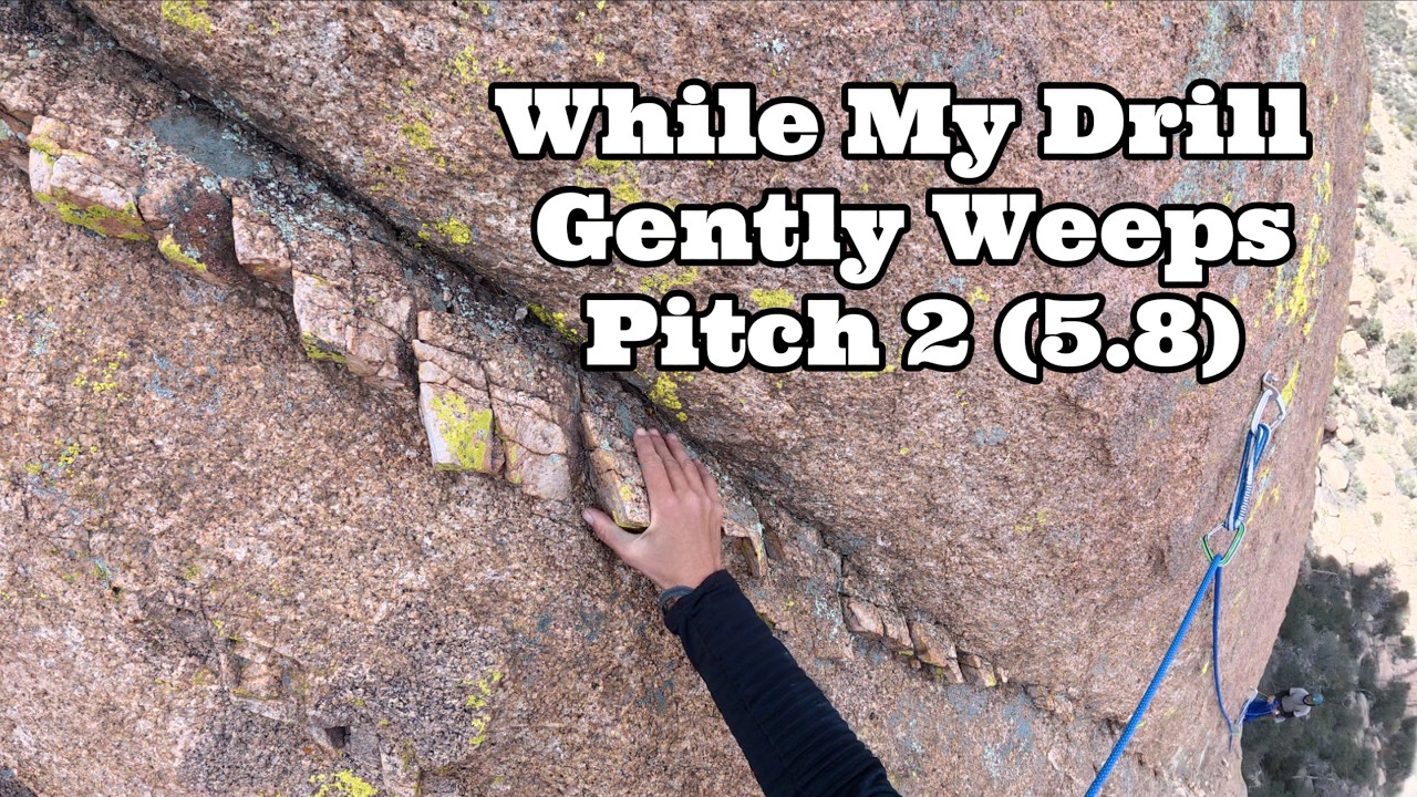 While my Drill Gently Weeps 5.8 (Pitch 2) - Climbing Cochise Stronghold, AZ
