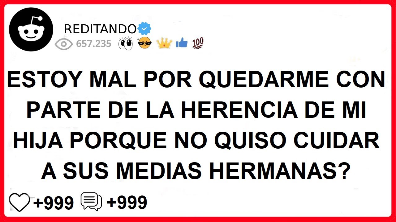 ESTOY MAL POR QUEDARME CON PARTE DE LA HERENCIA DE MI HIJA PORQUE NO QUISO CUIDAR A SUS MEDIAS HERMA