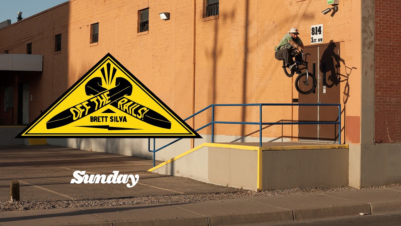 BRETT SILVA - OFF THE RAILS | Sunday Bikes | BMX