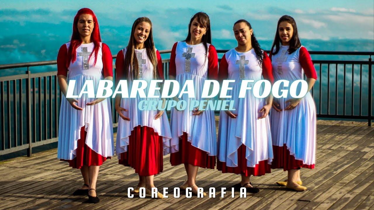LABAREDA DE FOGO -  GRUPO PENIEL *COREOGRAFIA*