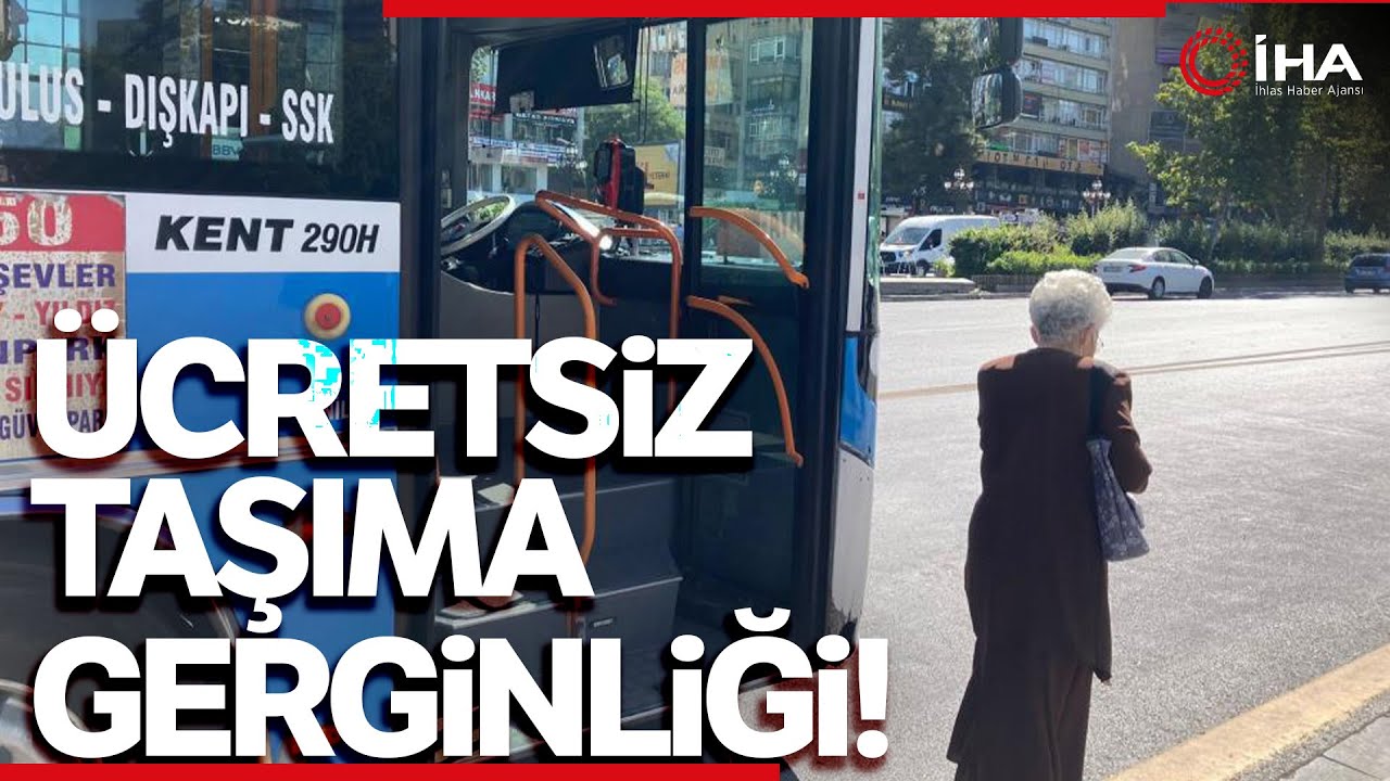 Ankara’da  Otobüs Şoförleri İle 65 Yaş Üzeri Vatandaşlar Karşı Karşıya Geldi