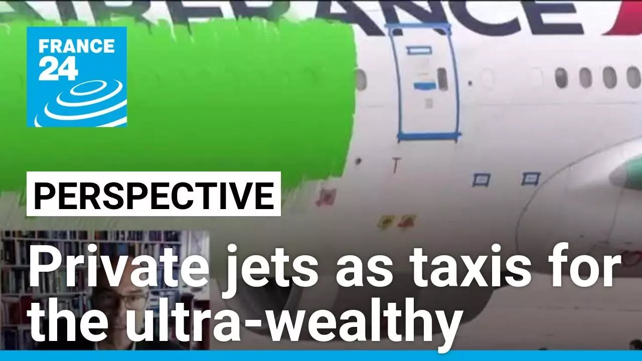 Soaring carbon pollution: Private jets as taxis for the ultra-wealthy &bull; FRANCE 24 English
