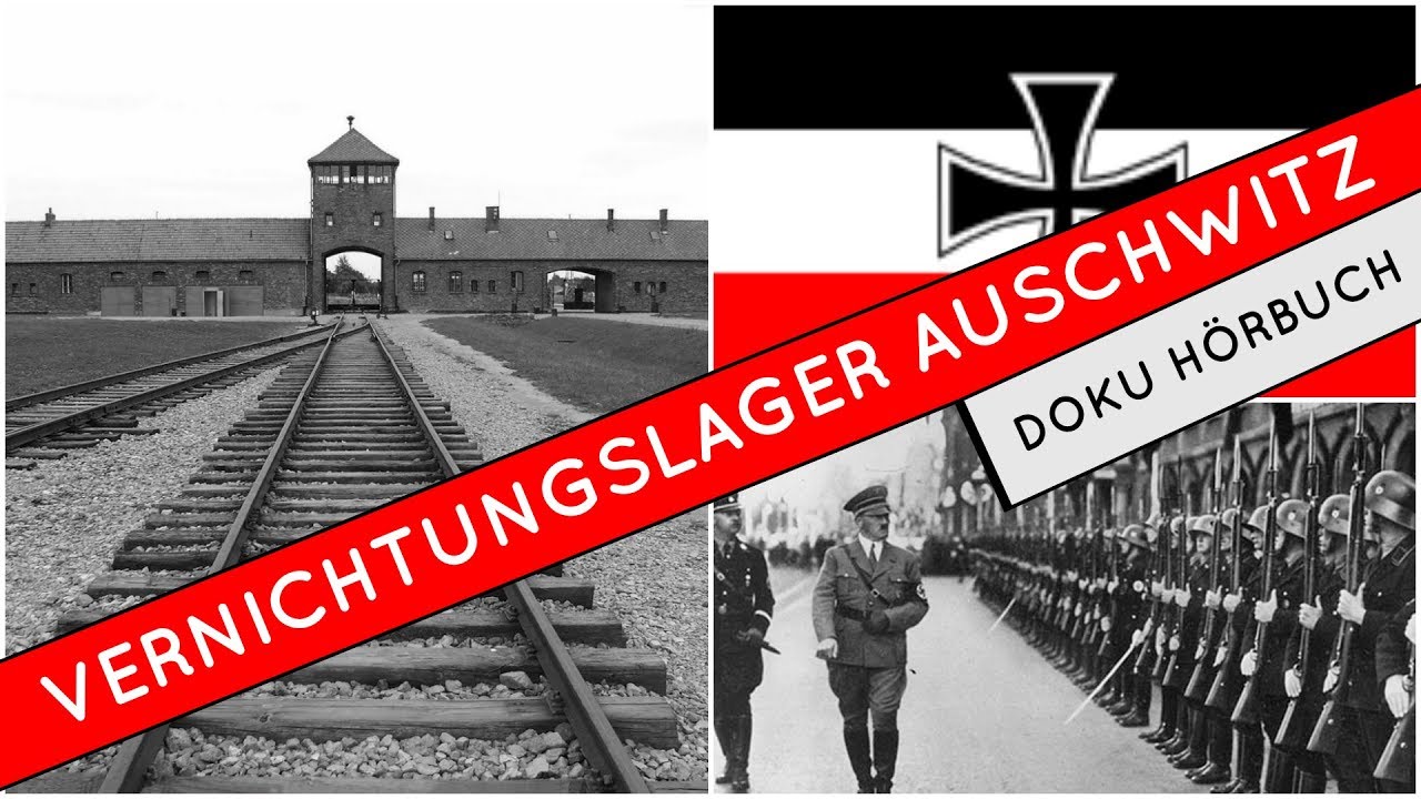 Vernichtungslager Auschwitz und Birkenau | H&ouml;rbuch komplett