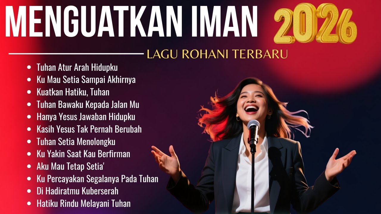 Lagu Rohani Terbaru Sepesial Awal Tahun 2026 | Kumpulan Pujian Kristen Menguatkan Iman