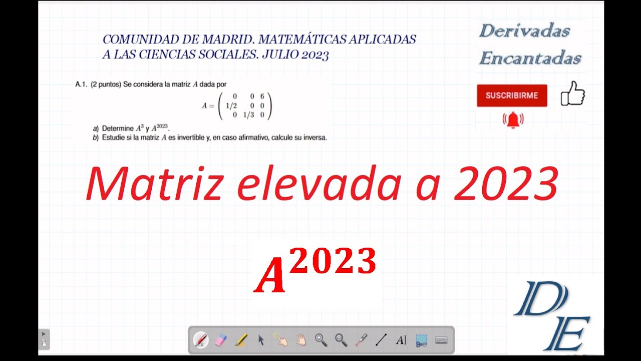 EvAU 2023. Potencia de matriz(A^2023). Matemáticas aplicadas a CC.SS. Extraordinaria julio, Madrid.