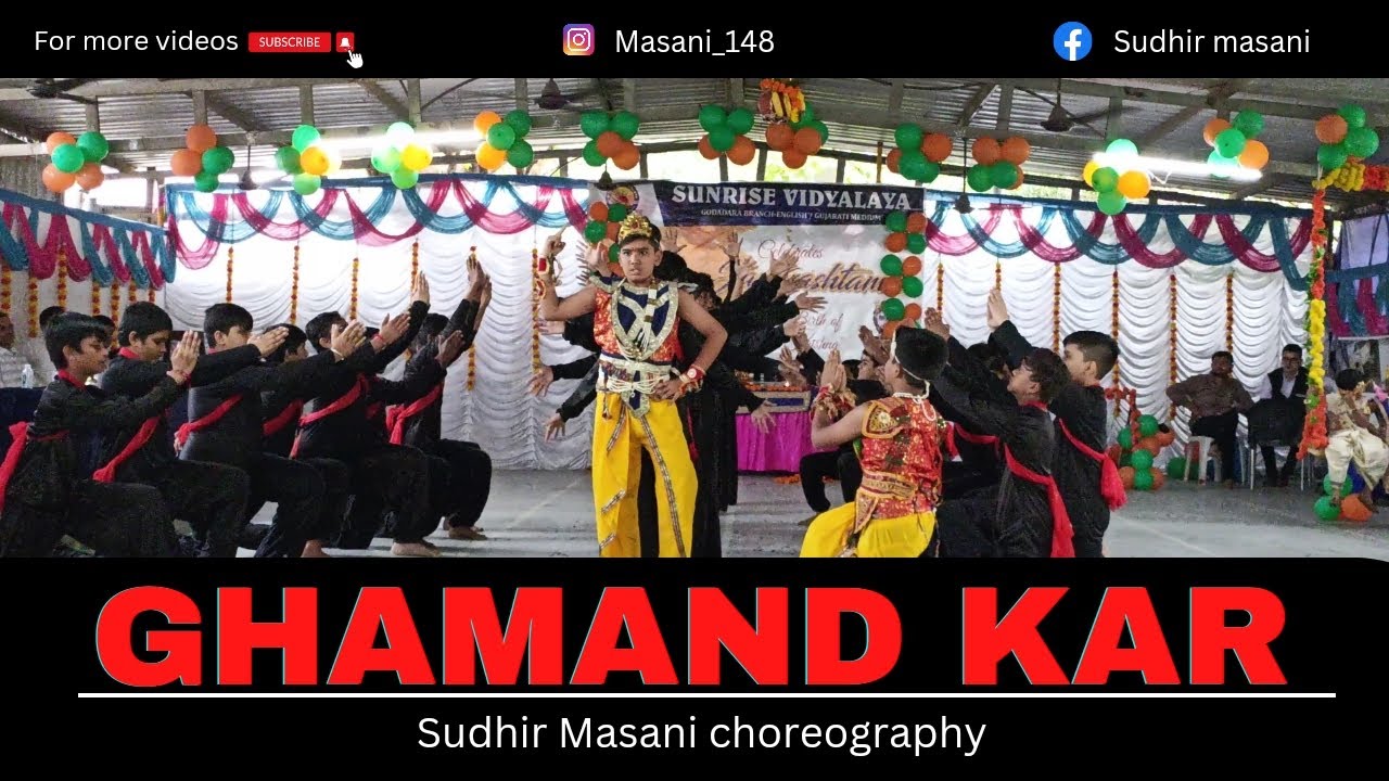 GHAMAND KAR DANCE VIDEO | TANAJI | SCHOOL DANCE PERFORMANCE | SUDHIR MASANI CHOREOGRAPHY