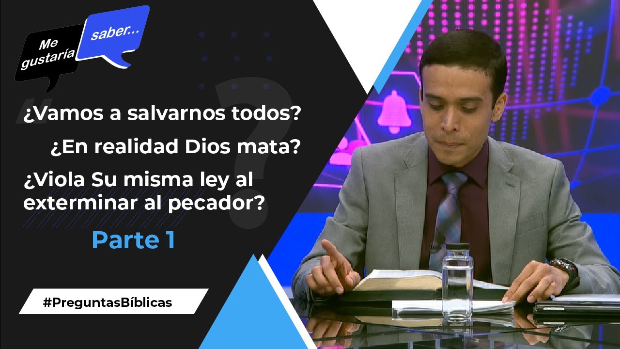 103. ¿Dios mata? ¿Vamos a salvarnos todos? - Parte 1  || Me Gustaría Saber