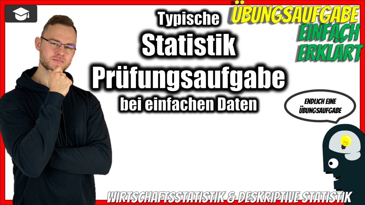 Typische statistik Pr&uuml;fungsaufgabe bei einfachen Daten