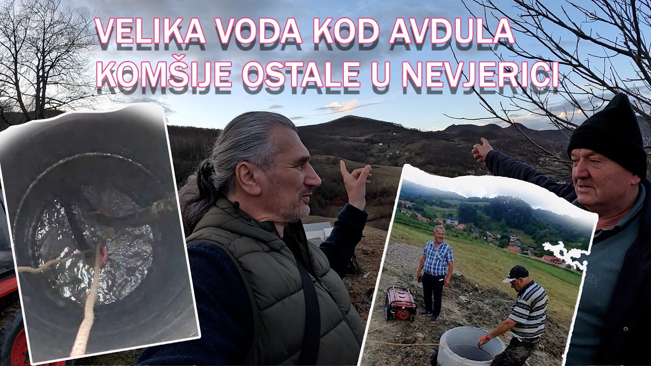 Komšije nisu vjerovale da će Avdul doći do vode - Riči  rekao da je voda do 8 metara - Bijelo Polje