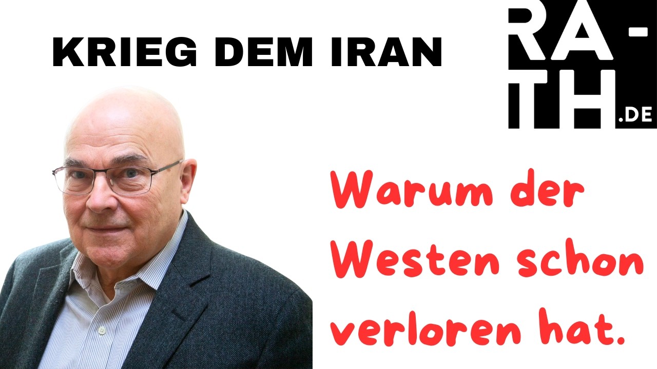 KRIEG DEM IRAN -Warum der Westen schon verloren hat
