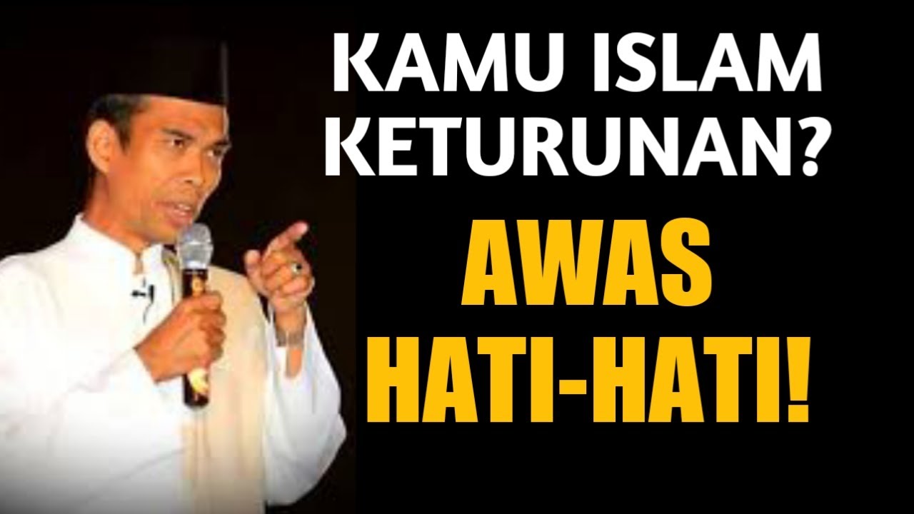 Apakah Wajib Baca Syahadat Ulang Bagi Yang Lahir dari Keluarga Muslim? - Ustadz Abdul Somad