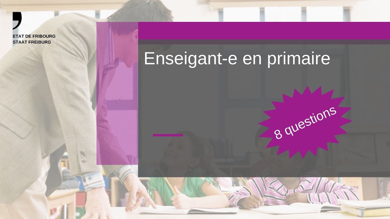 Enseignant-e primaire - Mon métier en 8 questions
