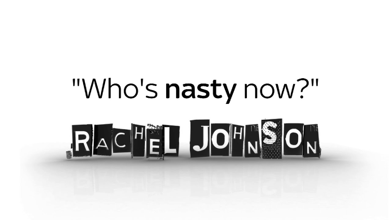 Rachel Johnson: Who's nasty now?