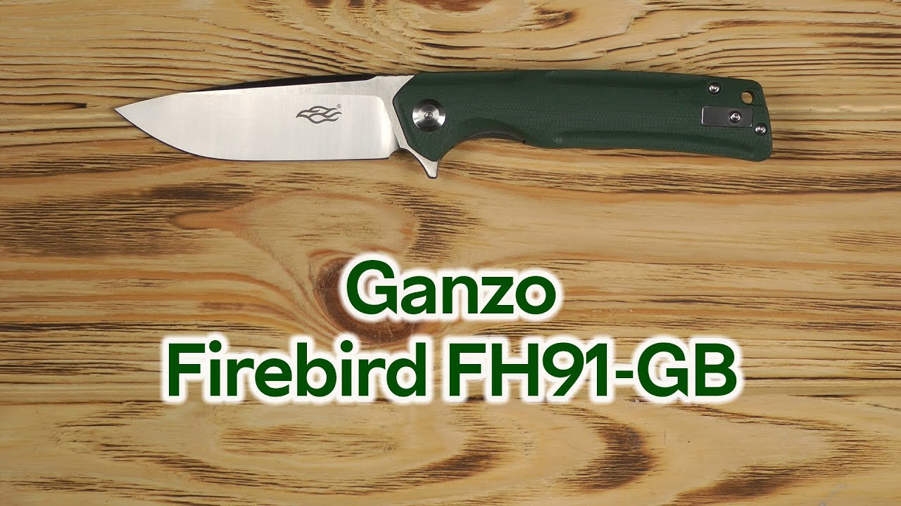 Розпаковка Ganzo Firebird FH91-GB
