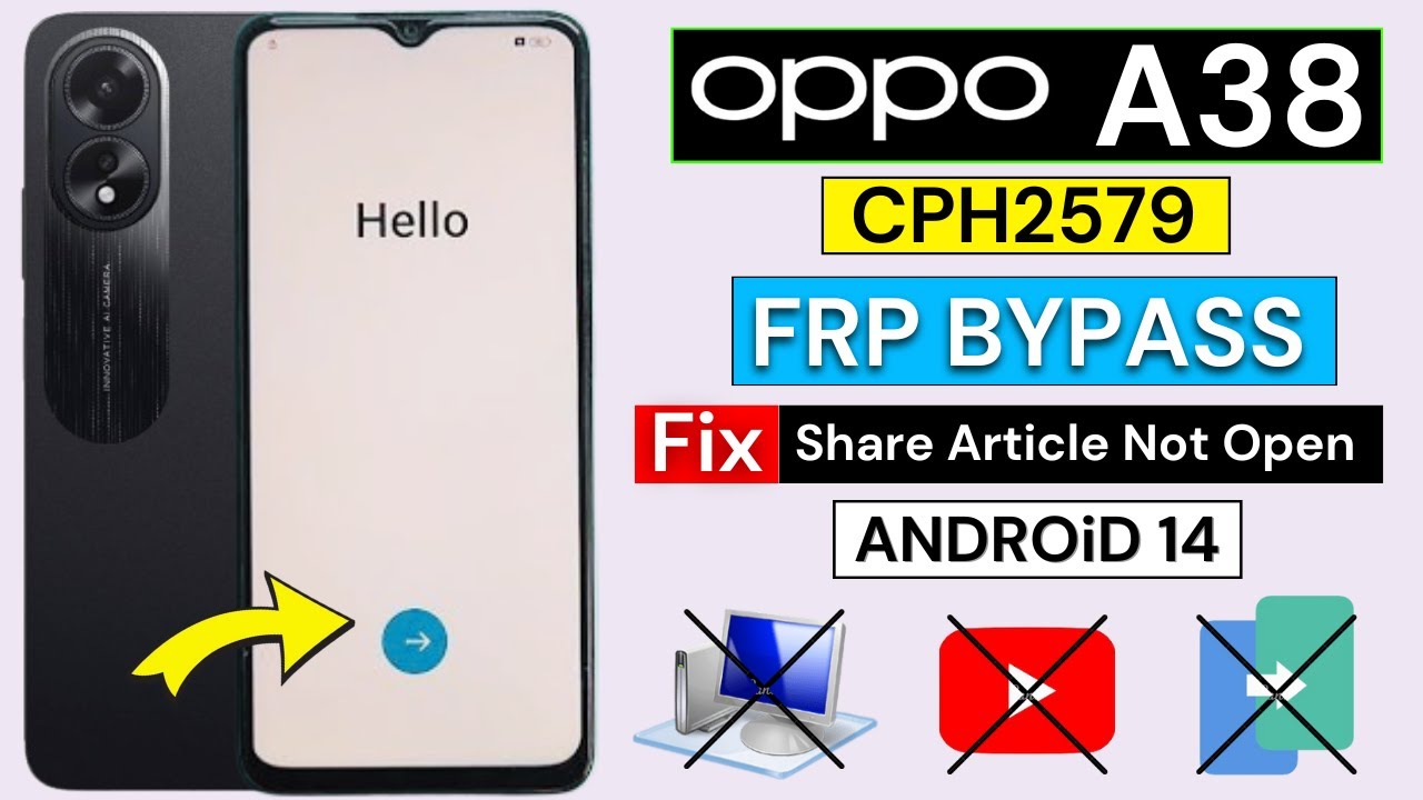 Oppo A38 Google/Frp Bypass Android 14 Without Pc | Oppo CPH2579 Frp Unlock | Share Article Not Open