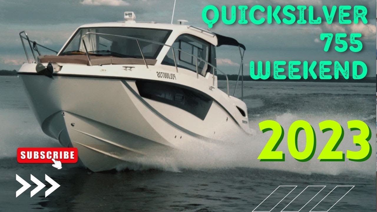 Quicksilver 755 Weekend. Motorówka na każdą okazję