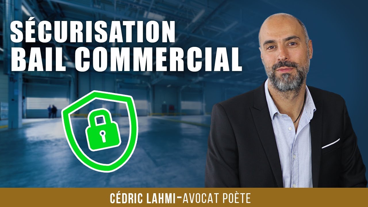 Les points IMPORTANTS pour sécuriser un bail commercial !