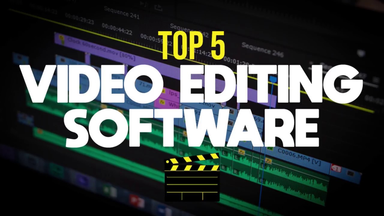 Top 5 Best Video Editing Software 2019
