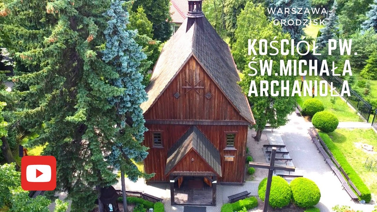 Kościół pw. św. Michała Archanioła - Najstarsza drewniana świątynia Warszawy