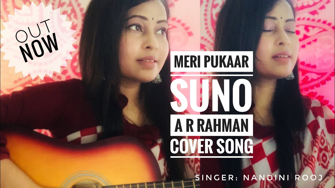 Meri Pukaar Suno - Cover Song | A R Rahman | Nandini Rooj