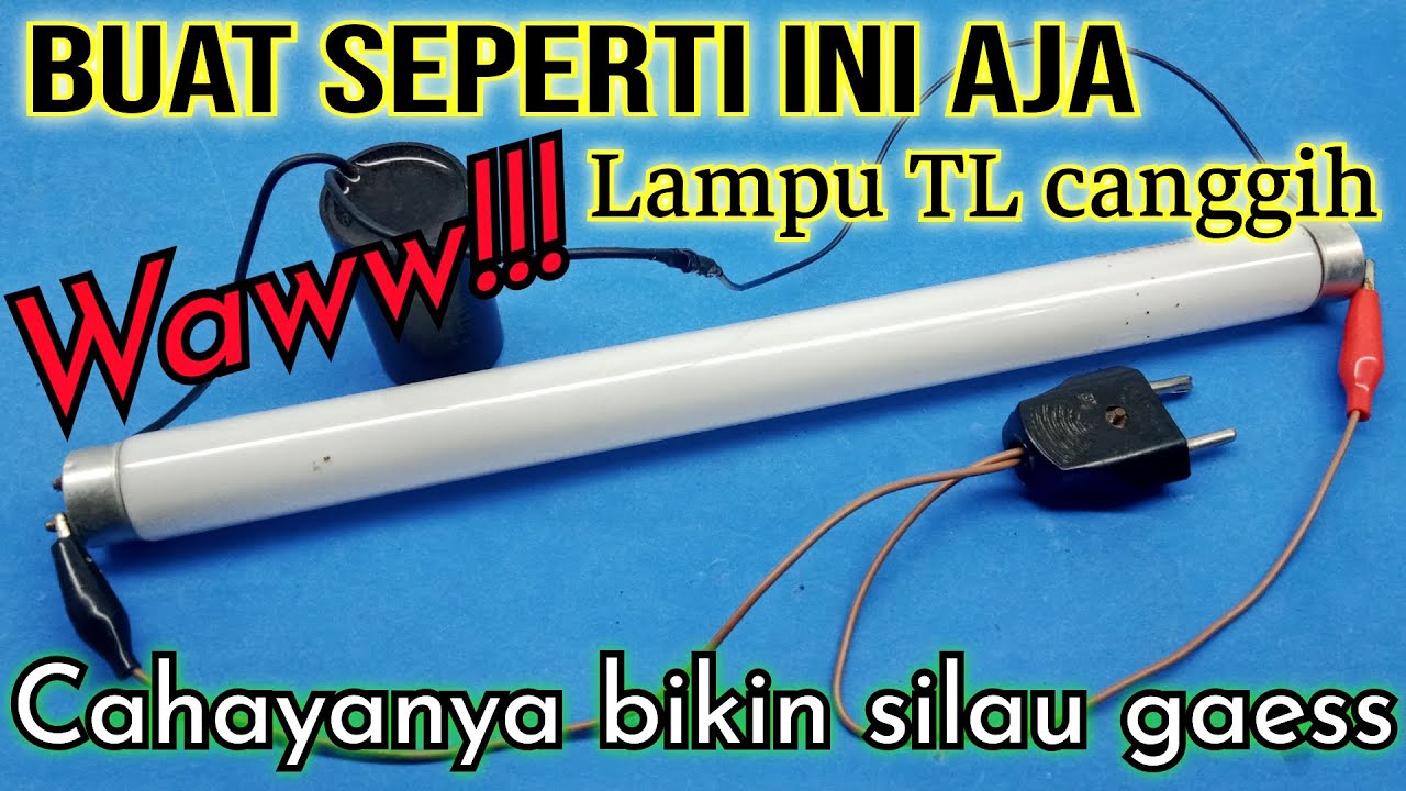 Buat seperti ini aja‼️ Lampu TL canggih||cahayanya bikin silau gaess