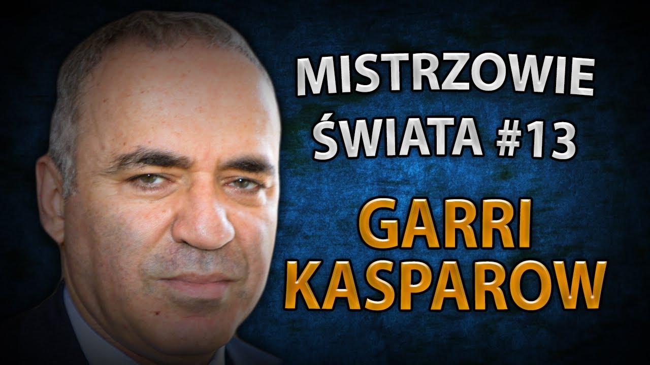 LEGENDA. Garri Kasparow | Mistrzowie Świata #13