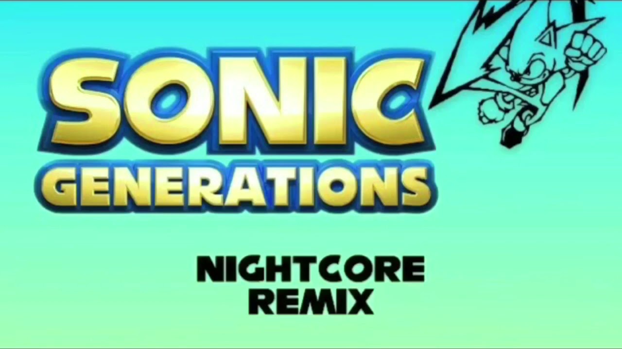 Remix Seaside Hill (Classic) - Sonic Generations Nightcore