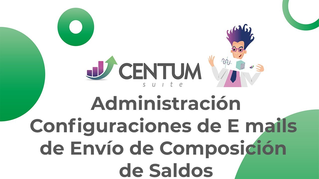 CENTUM - Administración. Configuraciones de E mails de Envío de Composición de Saldos