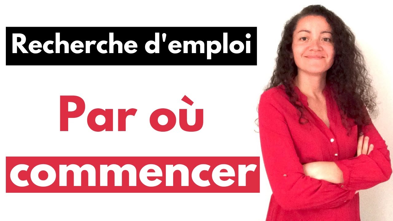 Recherche d'emploi: par où commencer [7 étapes pour être efficace]