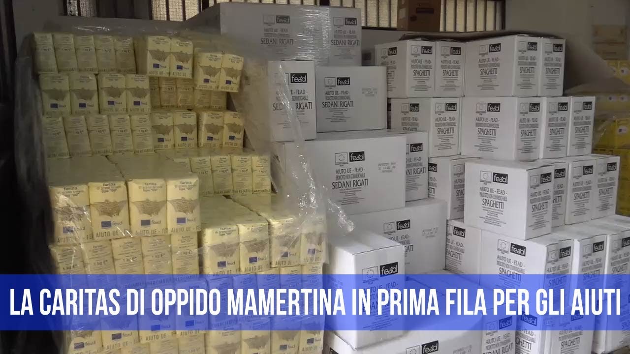 LA CARITAS DI OPPIDO MAMERTINA IN PRIMA FILA PER GLI AIUTI | IL VIDEO