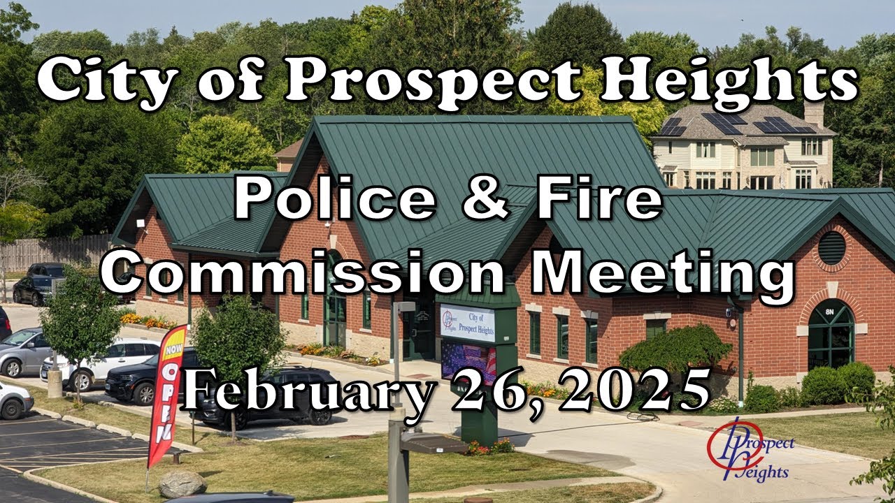 February 26, 2025 Police & Fire Commission Meeting