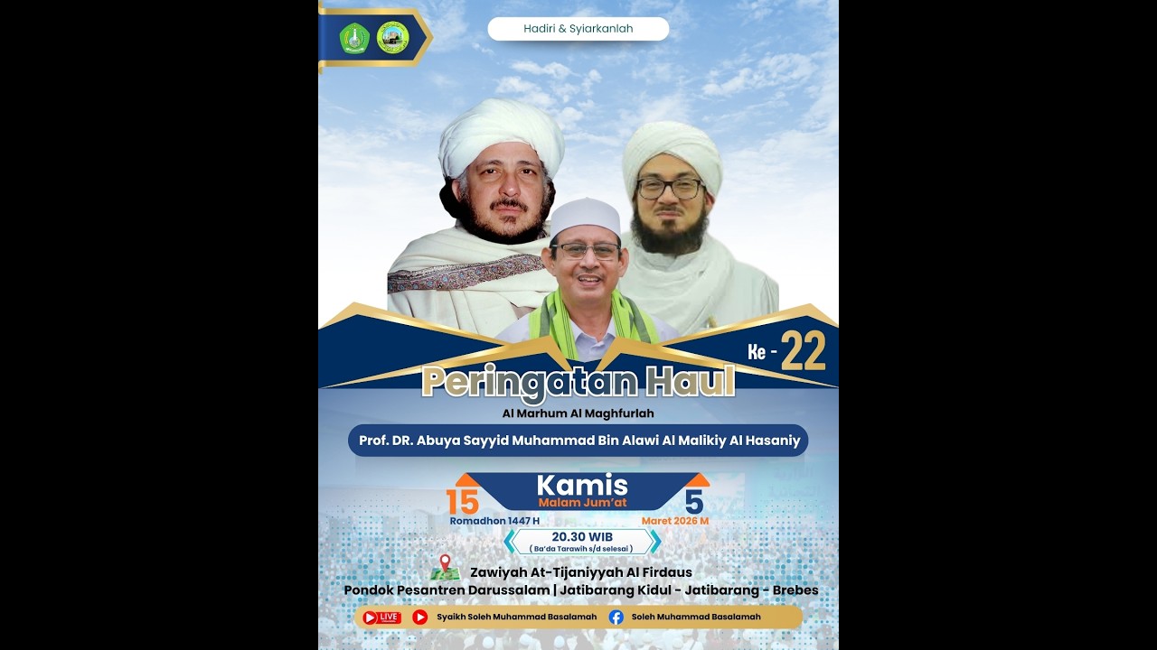 LIVE PERINGATAN HAUL KE 22 AL MARHUM AL MAGHFURLAH PROF. DR. ABUYA SAYYID MUHAMMAD ALAWI AL MALIKIY
