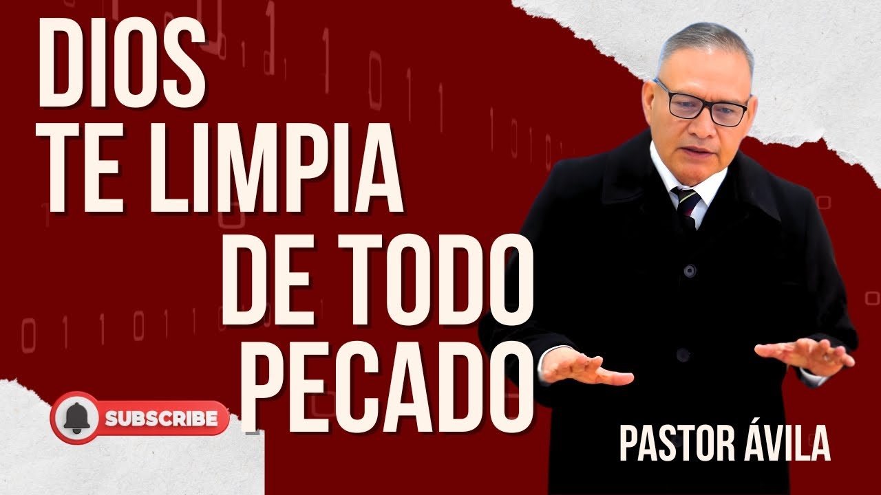 Pastor Héctor Ávila-  DIOS TE LIMPIA DE TODO PECADO