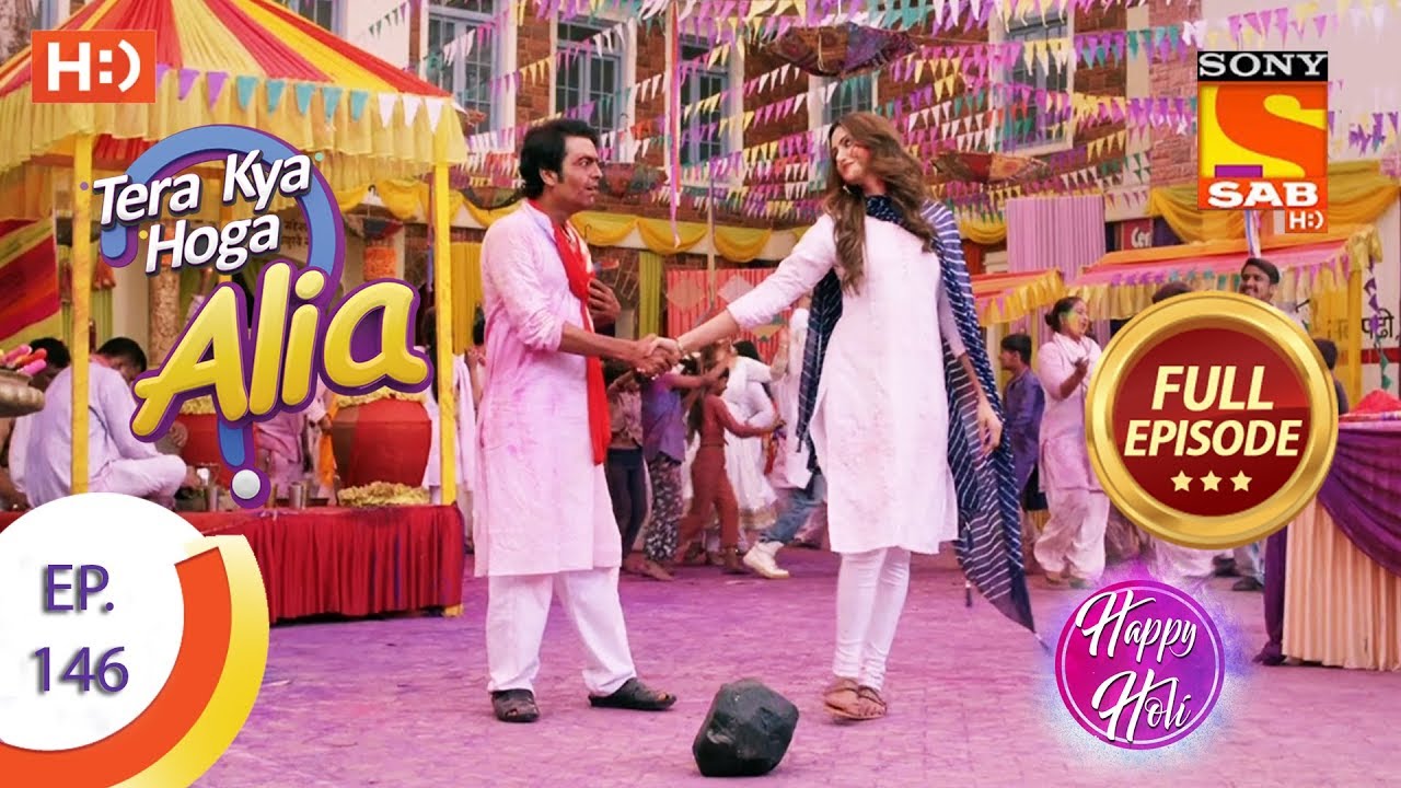 Tera Kya Hoga Alia - Ep 146 - Full Episode - 17th March 2020