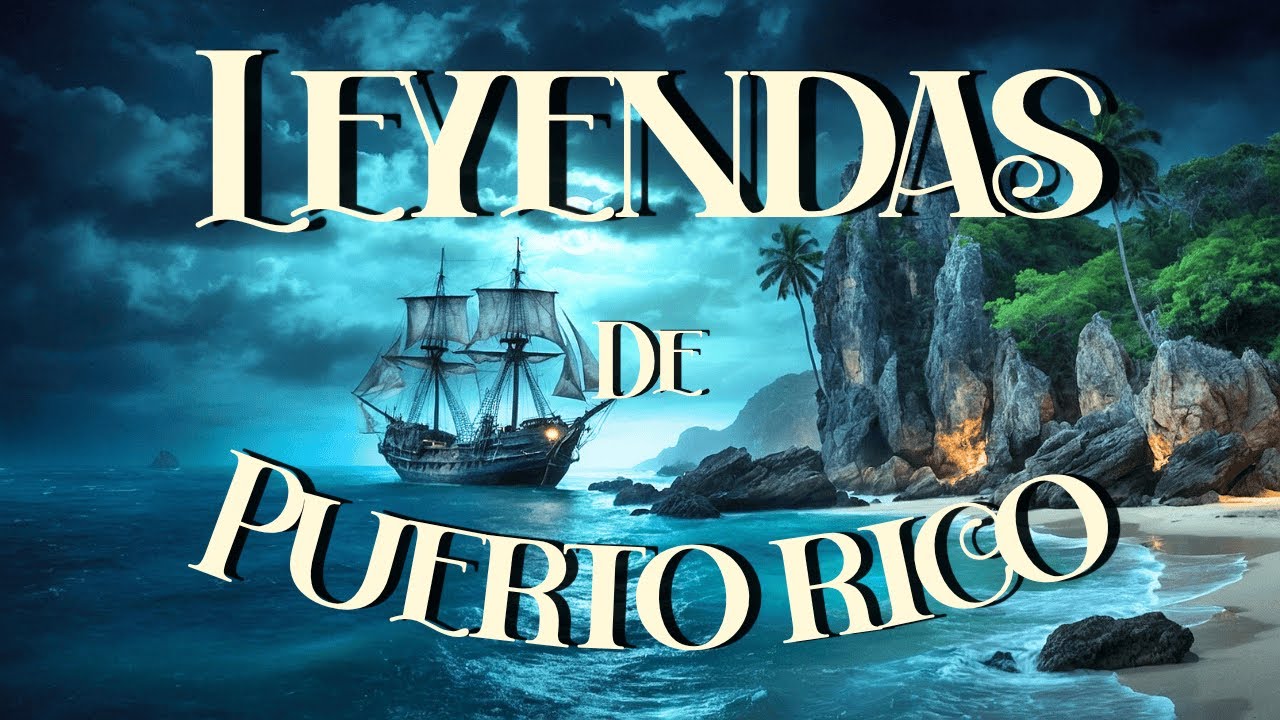 Mitos y Leyendas PUERTORRIQUEÑAS que Debes Conocer