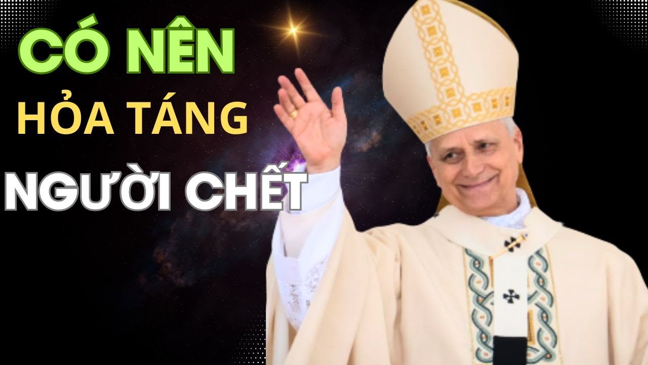 🔴 Hỏa Táng Đúng Hay Sai?Người Công Giáo Có Được Hỏa Táng Không? Điều Bạn Cần Biết Trước Khi Quyết Đị
