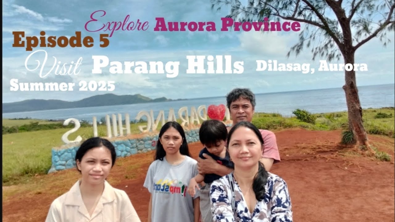 Explore Aurora Province. Visit Parang Hills in Dilasag, Aurora.