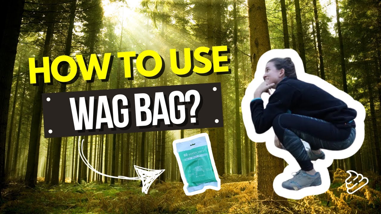 Wag Bag for Leave no Trace! How to poop while Backpacking!