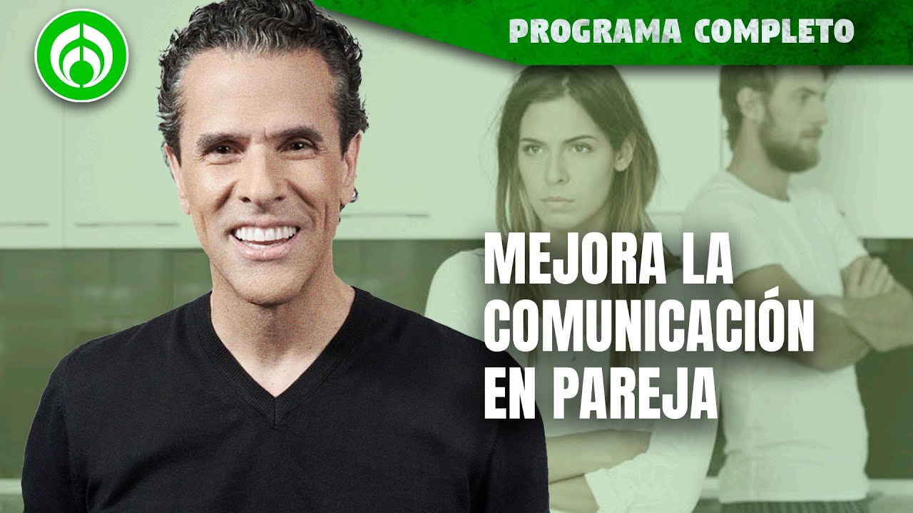 Si tu pareja no se comunica contigo, aprende estos tips | PROGRAMA COMPLETO | 27/03/24