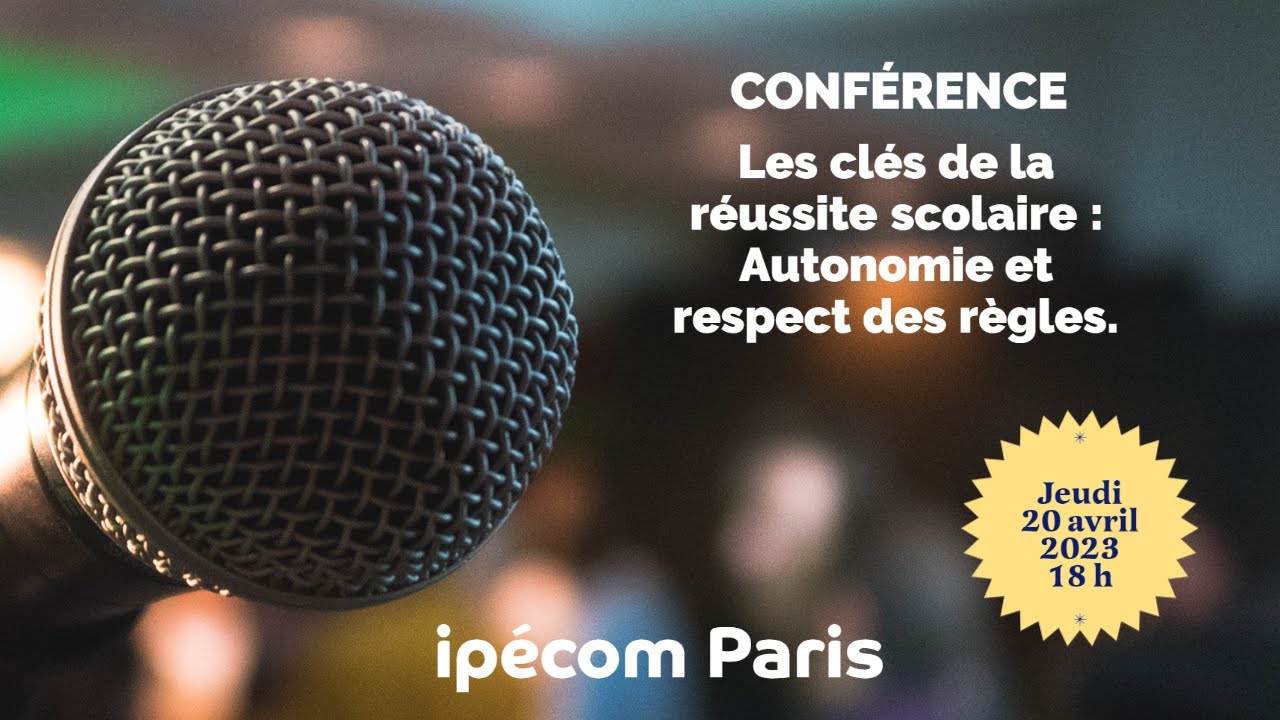 Conférence. Clés de la réussite scolaire : Autonomie et respect des règles.