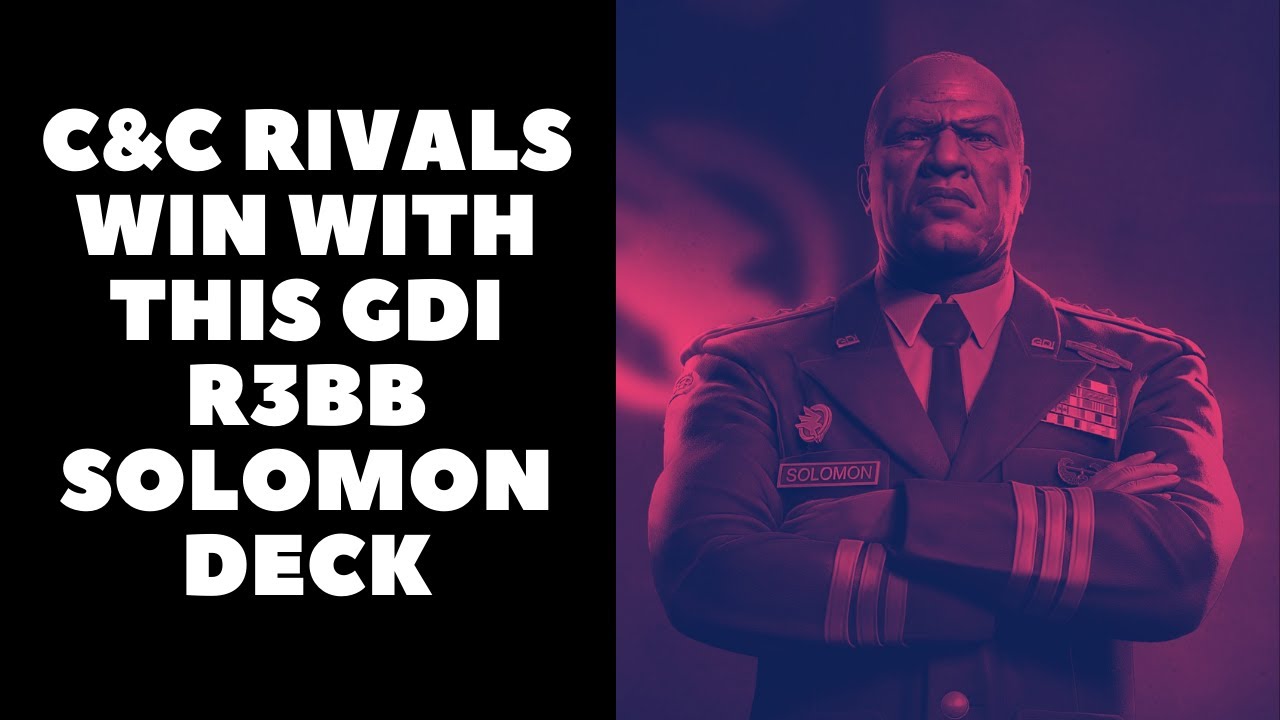 C&C Rivals: GDI r3bb Solomon Deck With Commentary