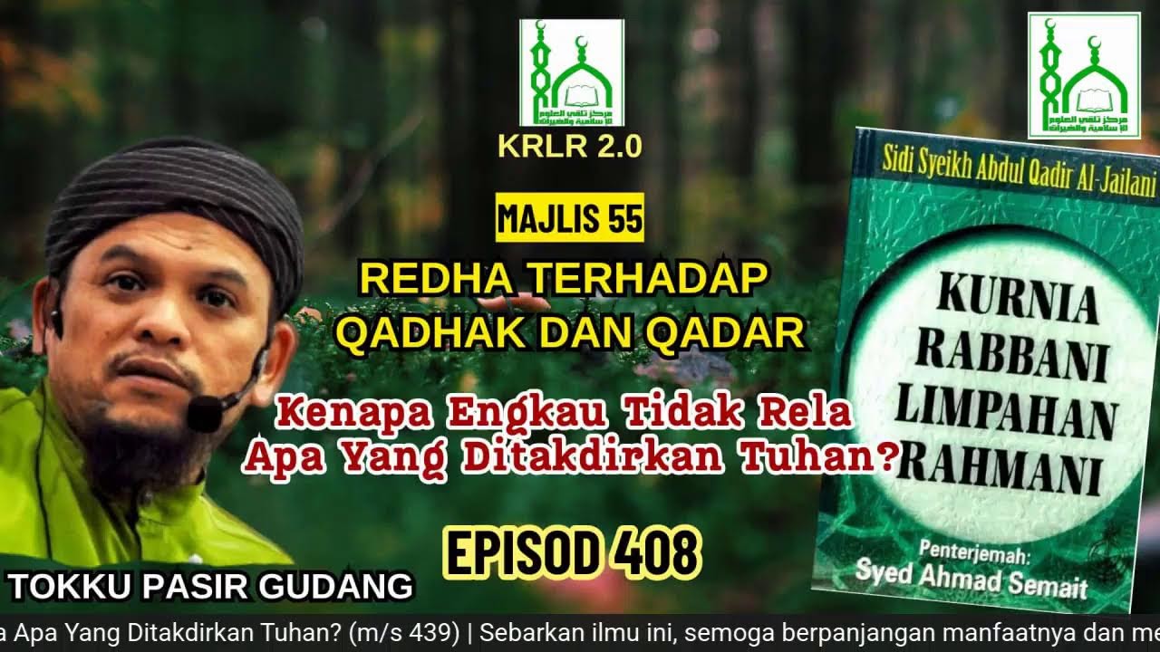 Tokku PG | KRLR 2.0 Episod 408 | Majlis 55: Redha Terhadap Qada' Dan Qadar (Siri 5)