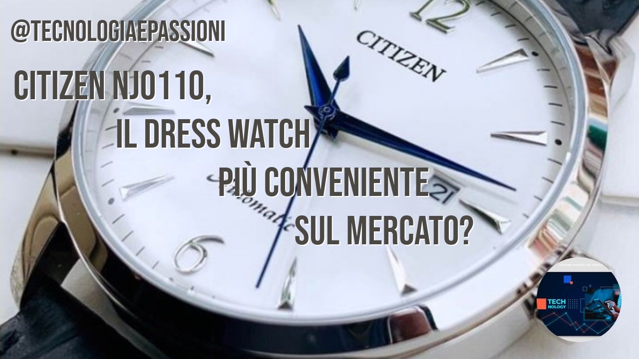 Citizen NJ0110, il dress watch più conveniente sul mercato?
