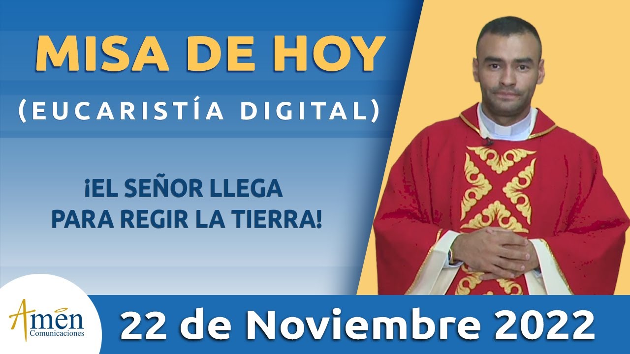 Misa de Hoy Martes 22 de Noviembre 2022 l Eucarist&iacute;a Digital l Padre Carlos Yepes l Cat&oacute;lica l Dios