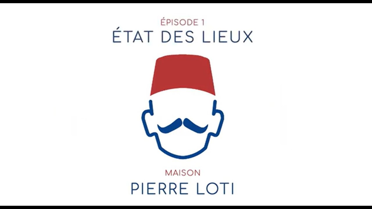 Episode 1 | Maison de Pierre Loti, état des lieux | Juillet 2021