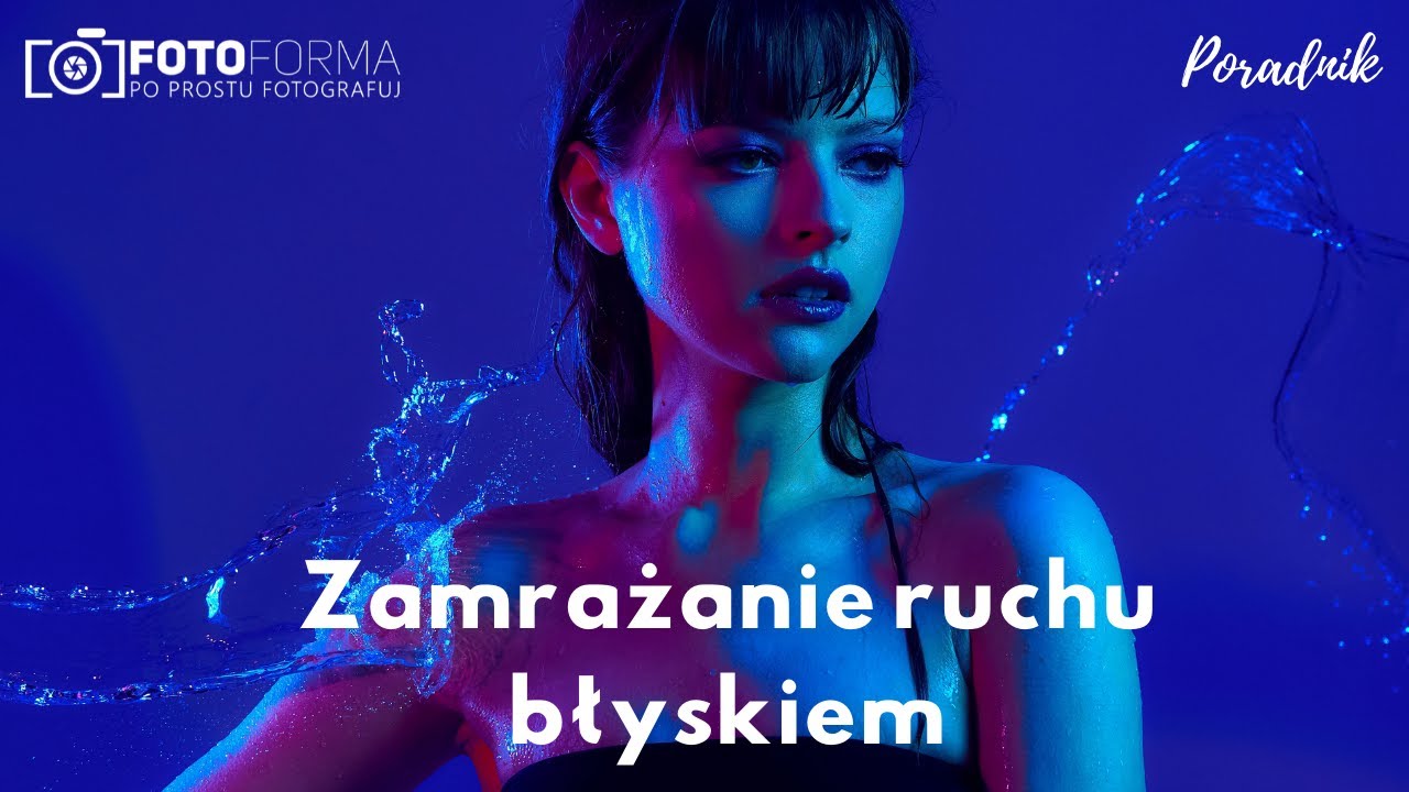 Zamrażanie błyskiem - sposób na efektowne zdjęcia🔥 [poradnik]