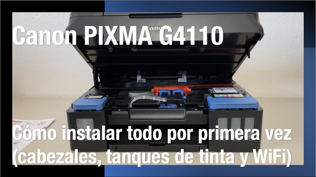 C&oacute;mo instalar la Canon PIXMA G4110 por primera vez